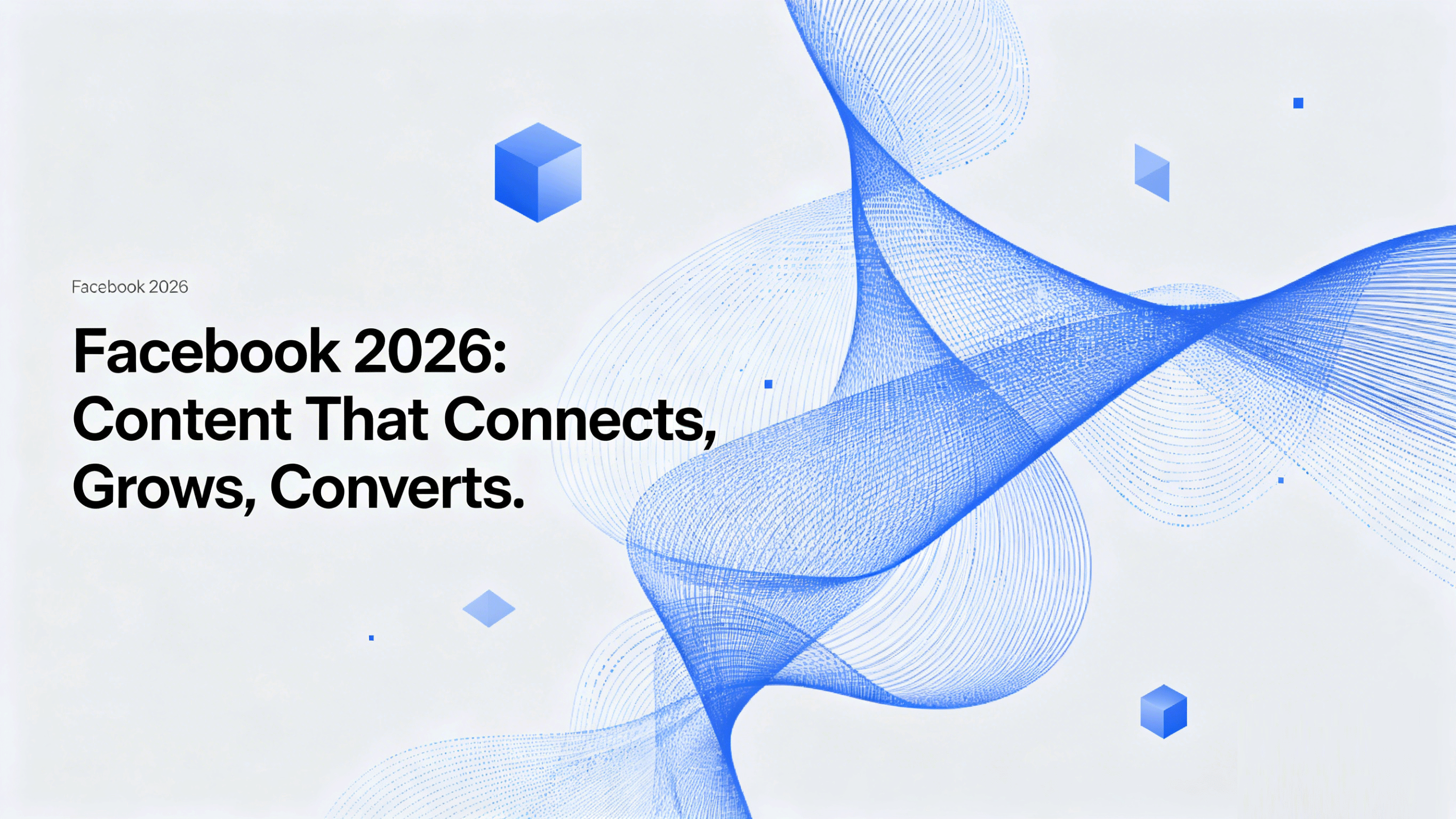 Facebook Content Strategy Best Practices 2026 | Novabeyond